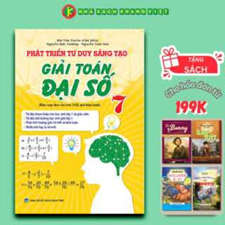  Sách - Phát Triển Tư Duy Sáng Tạo Giải Toán Đại Số 7 