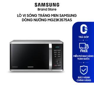 [MIỄN PHÍ VẬN CHUYỂN] Lò vi sóng tráng men Samsung 23 L Dòng nướng MG23K3575AS