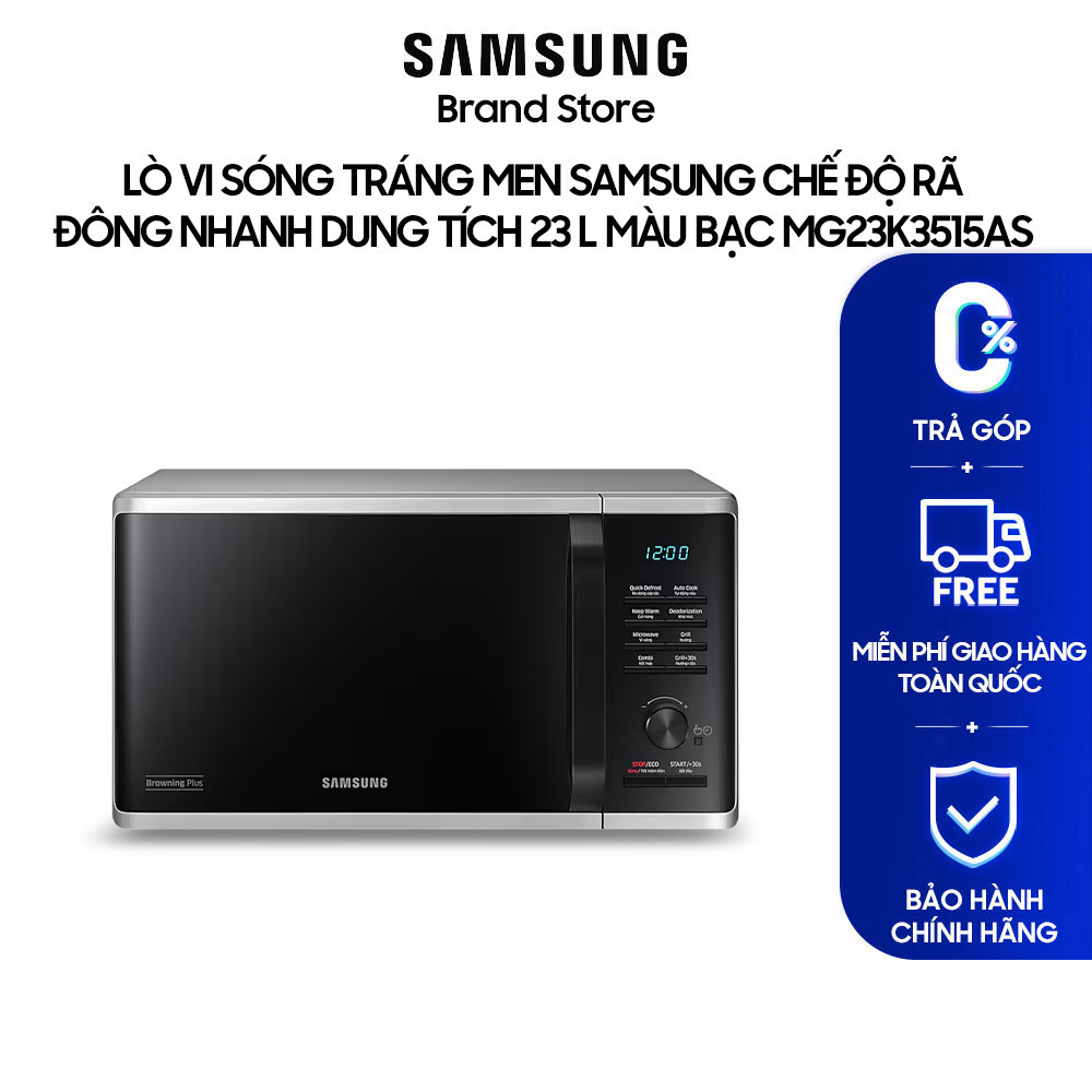 [MIỄN PHÍ VẬN CHUYỂN] Lò vi sóng tráng men Samsung Chế độ Rã đông nhanh Dung tích 23 L Màu Bạc MG23K