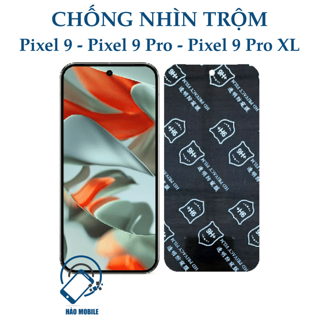 Dán chống nhìn trộm dẻo nano cho Google Pixel 9, Pixel 9A, Pixel 9 Pro, Pixel 9 Pro XL