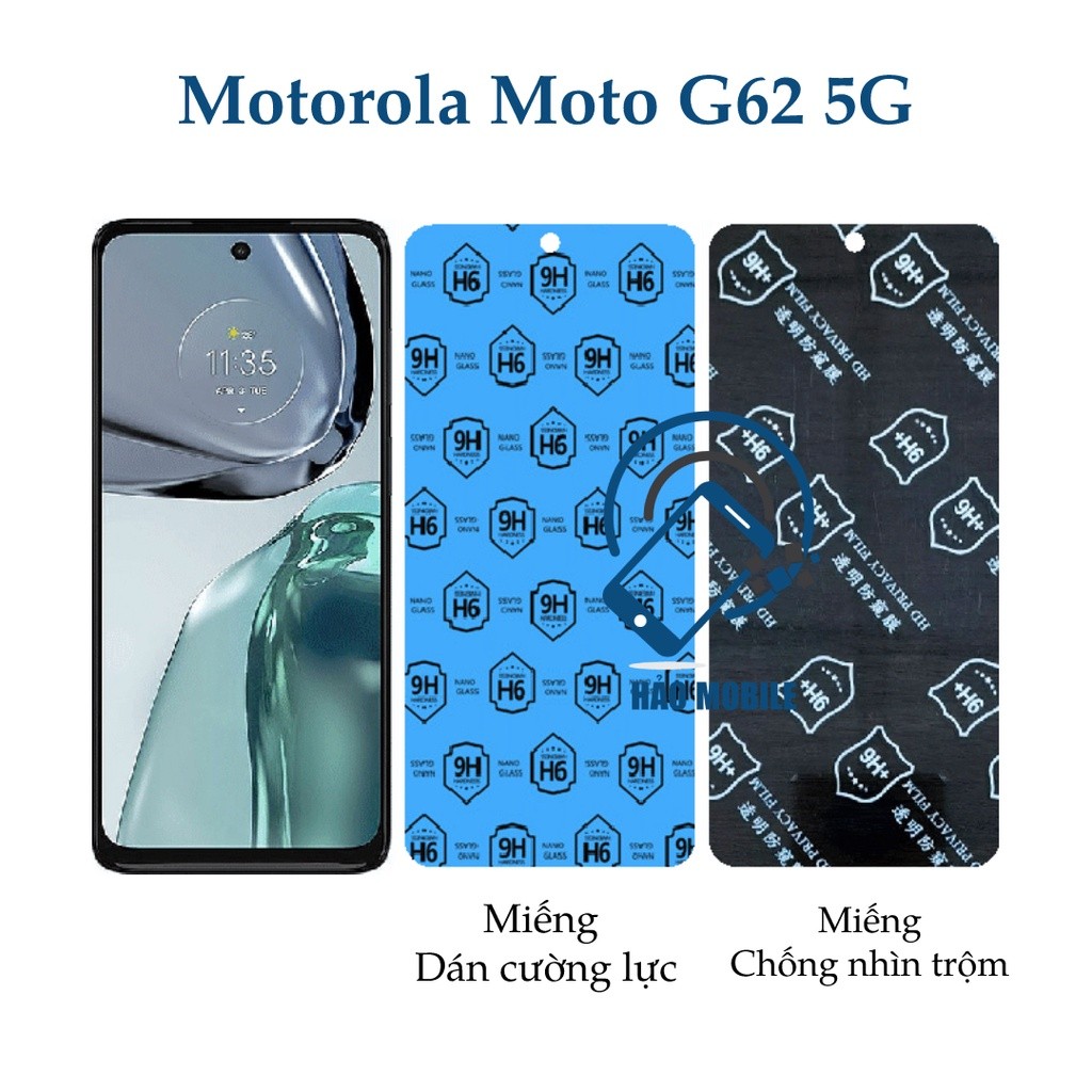 Dán cường lực dẻo nano Motorola Moto G62 5G ( trong suốt và chống nhìn trộm )