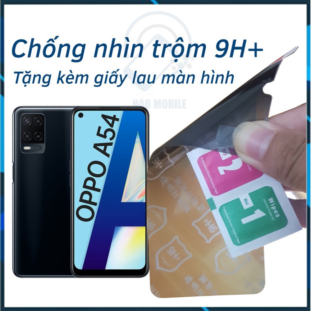 Dán chống nhìn trộm OPPO A54, A54 5G - Dán cường lực dẻo nano 9H+