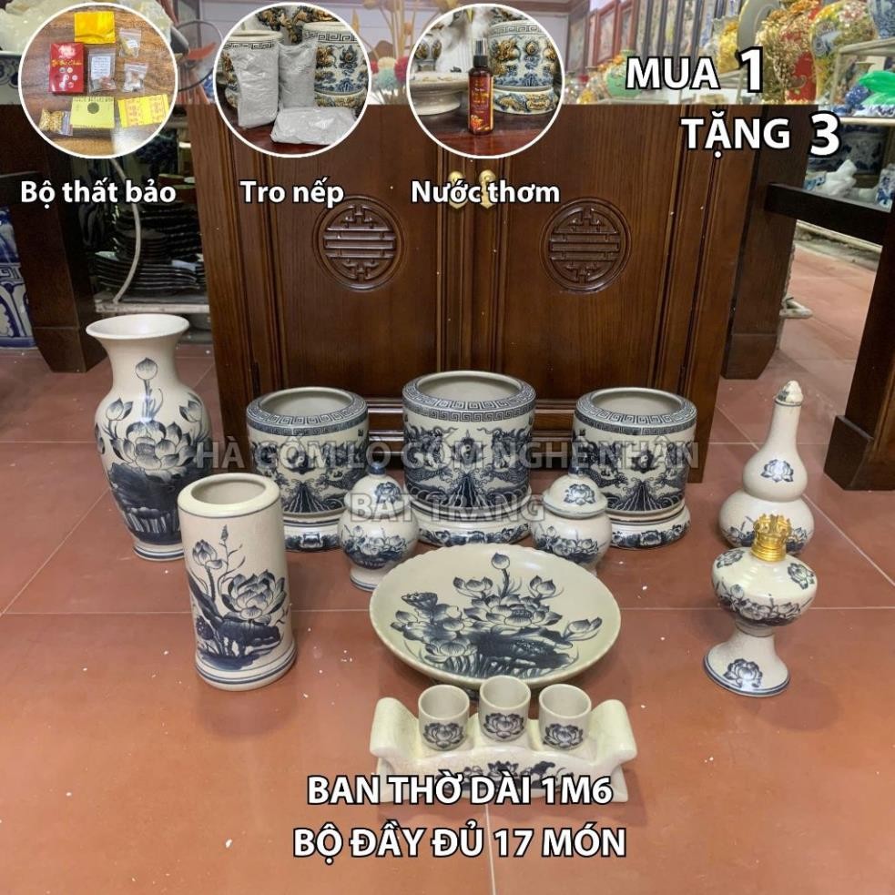 HG107 Đồ Thờ Cúng Bộ 17 món ban thờ 1M6 men rạn trơn nghệ nhân Bát Tràng chế tác TẶNG Thất Bảo, Tro 