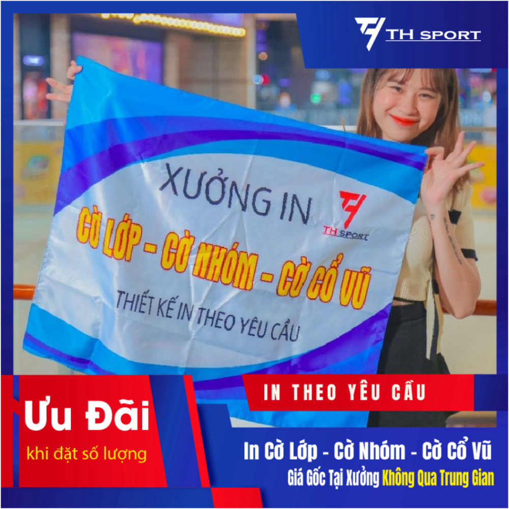 [ IN THEO YÊU CẦU ] Cờ Lớp - Cờ Cổ Vũ - Cờ Nhóm - Cờ Check In - Chất Vải Cao Cấp - NEW