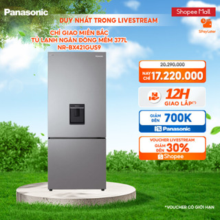 [LIVESTREAM] Tủ lạnh Panasonic Ngăn đông mềm diệt khuẩn 377L NR-BX421GUS9 - Mặt thép - BH 2 năm