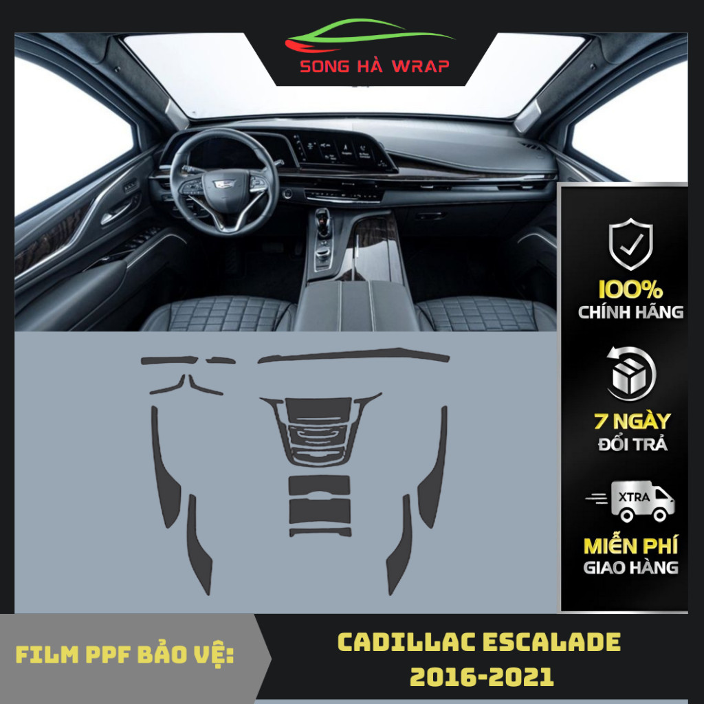 Cadilac Escalade 2016-2021 Dán PPF bảo vệ nội thất, chống xước và luôn bóng đẹp