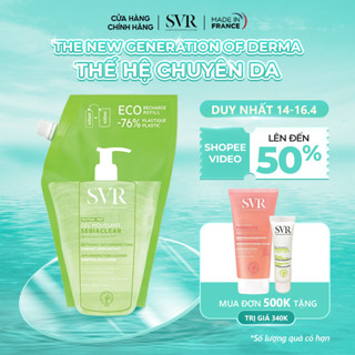 Gel rửa mặt không có xà phòng, làm sạch và loại bỏ tế bào da chết SVR SEBIACLEAR GEL MOUSSANT dạng túi 400ml