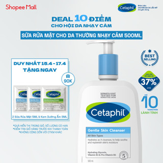 Sữa rửa mặt dịu lành cho da nhạy cảm CETAPHIL GENTLE SKIN CLEANSER 500ML
