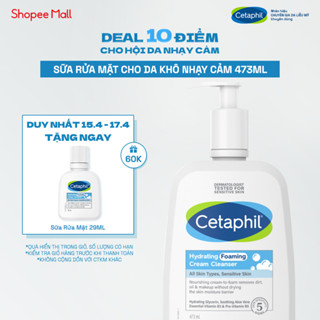 Sữa Rửa Mặt Tạo Bọt Dịu Lành Cho Da Nhạy Cảm Cetaphil Hydrating Foaming Cream Cleanser 473ml