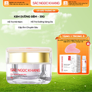 Kem Dưỡng Da Ban Đêm Sắc Ngọc Khang 30g giúp dưỡng ẩm, ngăn ngừa lão hóa & mờ nám sạm tàn nhang