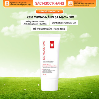 Kem chống nắng quang phổ rộng Sắc Ngọc Khang SPF50 PA++++ công nghệ 6 màng lọc Filter [tuýp 50g]