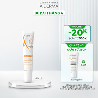 Kem chống nắng không nhờn rít A-Derma Protect Invisible Fluid 40ml bảo vệ vượt trội cho da hỗn hợp, da nhạy cảm