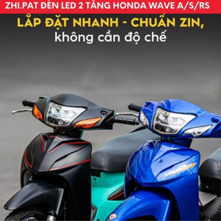 ZHI.PAT - Đèn LED 2 Tầng WAVE A/S/RS, Future X 125, Wave 50cc, Wave A 2006 - 2025, Wave A 100, 110cc