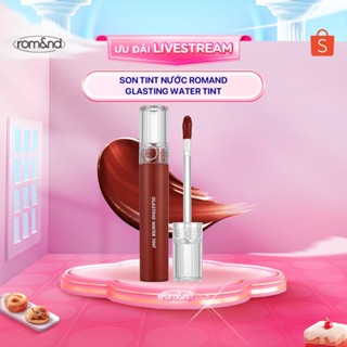 [Rom&nd x KOL] Son tint nước siêu lì, lâu trôi Hàn Quốc Romand Glasting Water Tint 4g