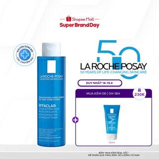 Nước cân bằng (toner) giàu khoáng dành cho da dầu La Roche-Posay Effaclar Astringent Lotion 200ml