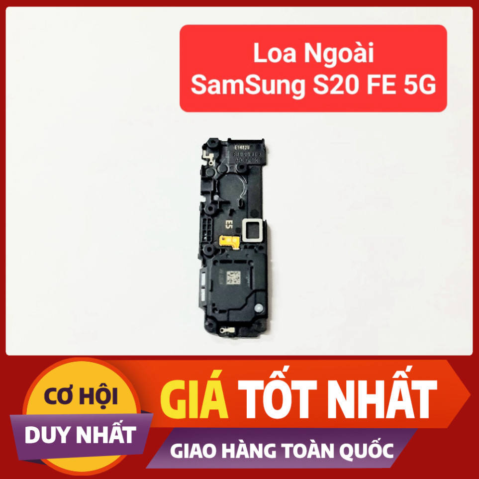Loa Ngoài Điện thoại SamSung S20 FE 5G / G781B hàng Zin tháo máy LKDM