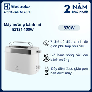  Máy nướng bánh mì Electrolux E2TS1-100W - 7 chế độ nướng an toàn BH 24 tháng 