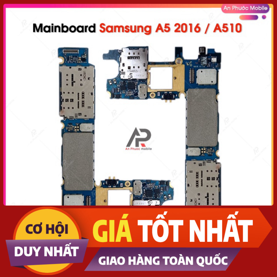 Main Samsung A510 / A5 2016 - Bo Mạch Mainboard Samsung Galaxy Zin Bóc Máy LKBEE