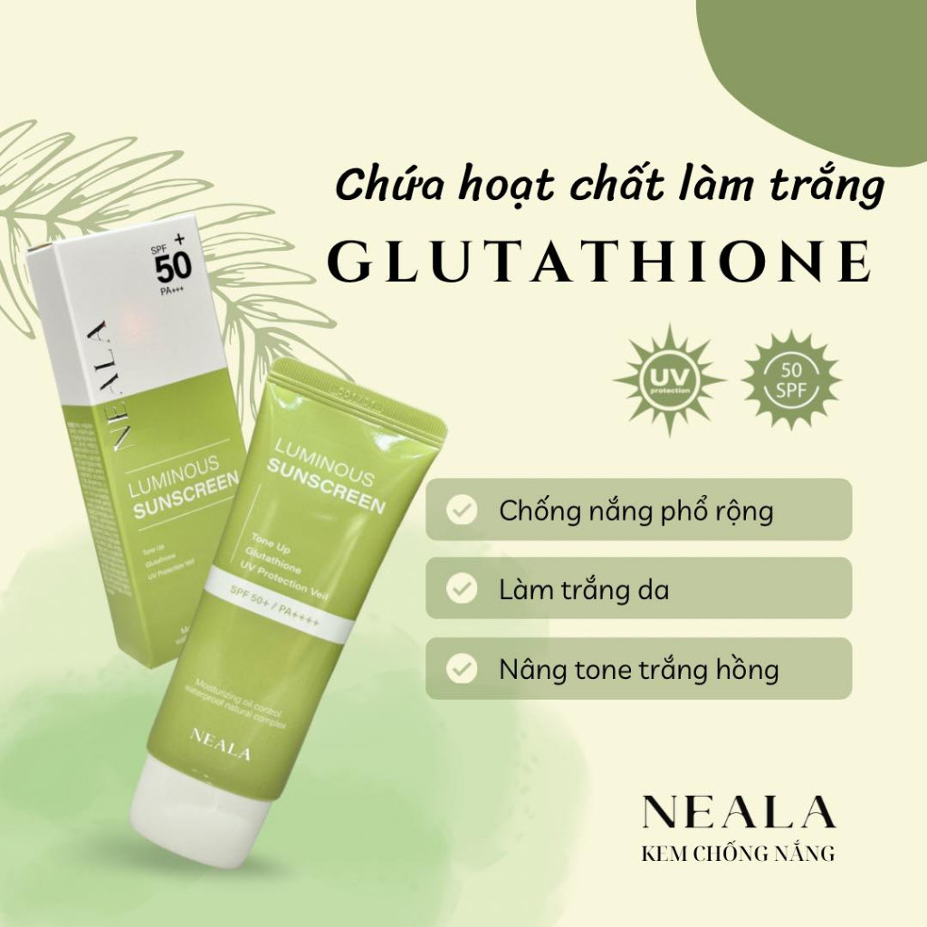 KEM CHỐNG NẮNG PHỔ RỘNG NEALA LUMINOUS SUNCREEN KIỀM DẦU NÂNG TONE DƯỠNG TRẮNG DA