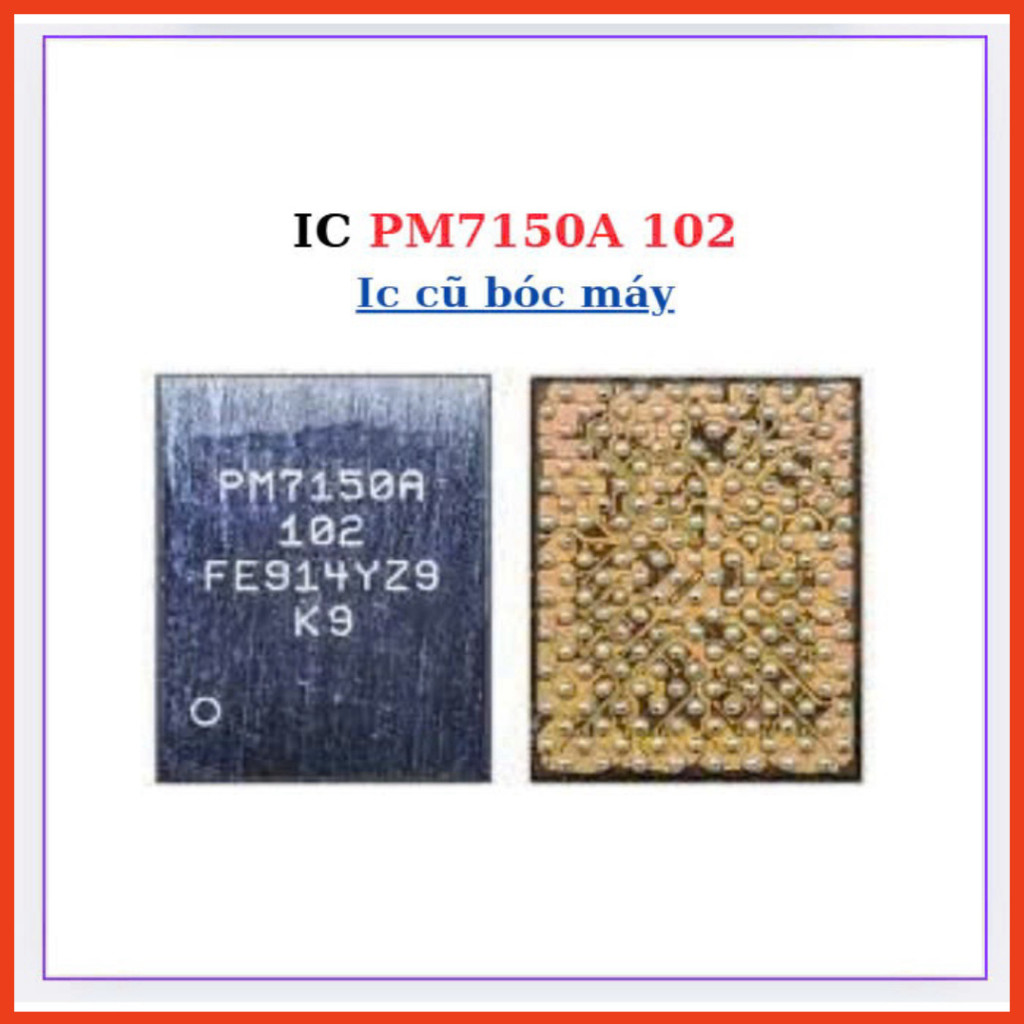 Ic PM7150A 102, Ic cũ bóc máy ,MT666