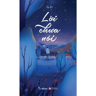 Sách - Lời Chưa Nói (Ta Pi)