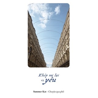 Sách - Khép Mi Lại Và Yêu