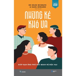 Sách - Những Kẻ Khó Ưa