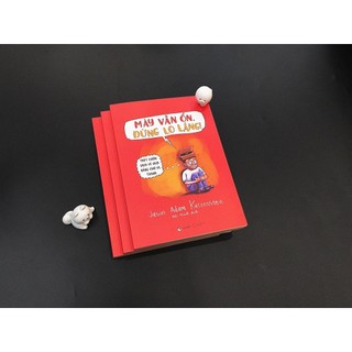Sách - Mày Vẫn Ổn, Đừng Lo Lắng!