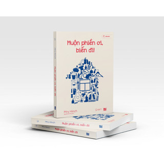 Sách - Muộn Phiền Ơi, Biến Đi!
