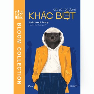 Sách - Chỉ Là Tôi Dám Khác Biệt