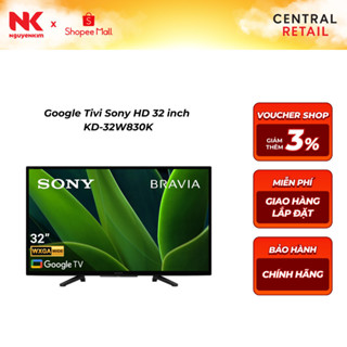 Google Tivi Sony HD 32 inch KD-32W830K