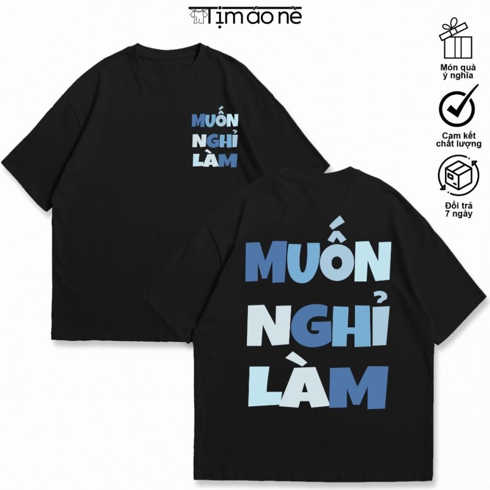 Áo Thun Muốn Nghỉ Làm, Áo Hài Hước Công Việc Độc Đáo, Muốn Nghỉ Việc.Cotton, Co Giãn 2 Chiều UT
