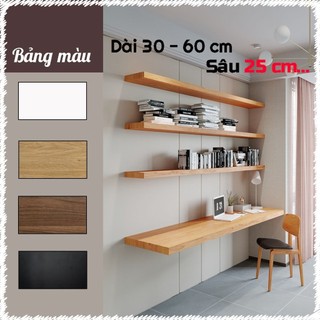    R25cm 30 - 60cm   Kệ Gỗ Gắn Tường Tặng Kèm Vít Âm Tường chống nước chịu lực dẻo dai 