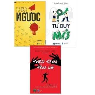 Combo Tư duy ngược + Tư duy mở + Thao túng tâm lý