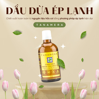 [EARTHMAMA] Dầu Dừa Tinh Khiết Ép Lạnh TANAMERA 100ML