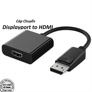 Cáp chuyển Display Port ra HDMI