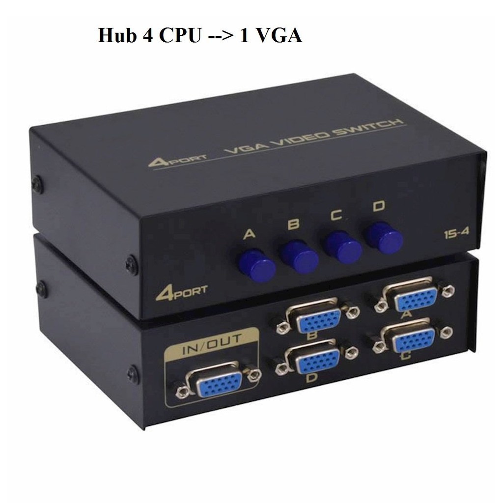 Hub Chuyển Đổi 4 CPU ra 1 VGA