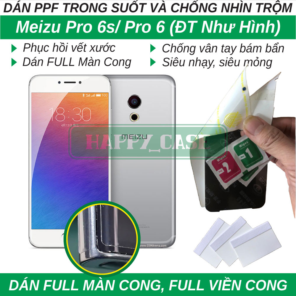 Dán dẻo PPF cho Meizu Pro 6s/ Pro 6 (trong suốt và chống nhìn trộm) Full keo màn cong