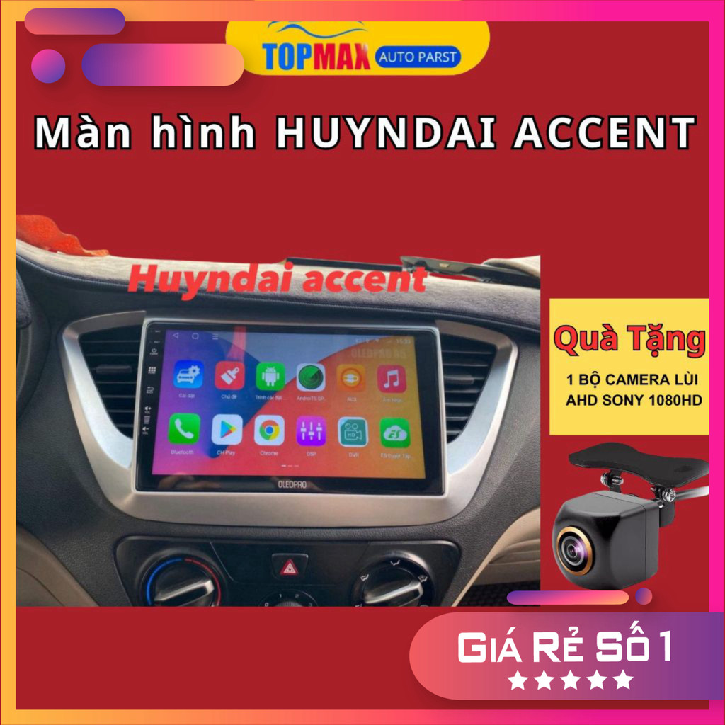 Màn hình android 9 inch xe HUYNDAI ACCENT Tặng mặt dưỡng accent và nguồn zin ạ