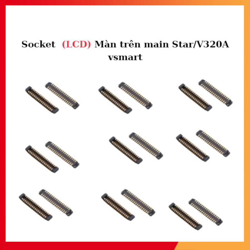 Socket màn (LCD) trên main vsmart Star/V320a