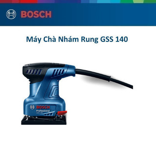 Máy chà nhám rung Bosch GSS 140
