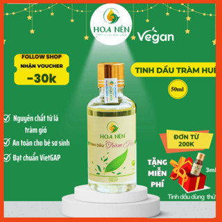 Tinh dầu Tràm Huế nguyên chất 30ml -50ml - Hoa Nén - Chuẩn VietGAP - Chăm sóc sức khỏe mẹ và bé