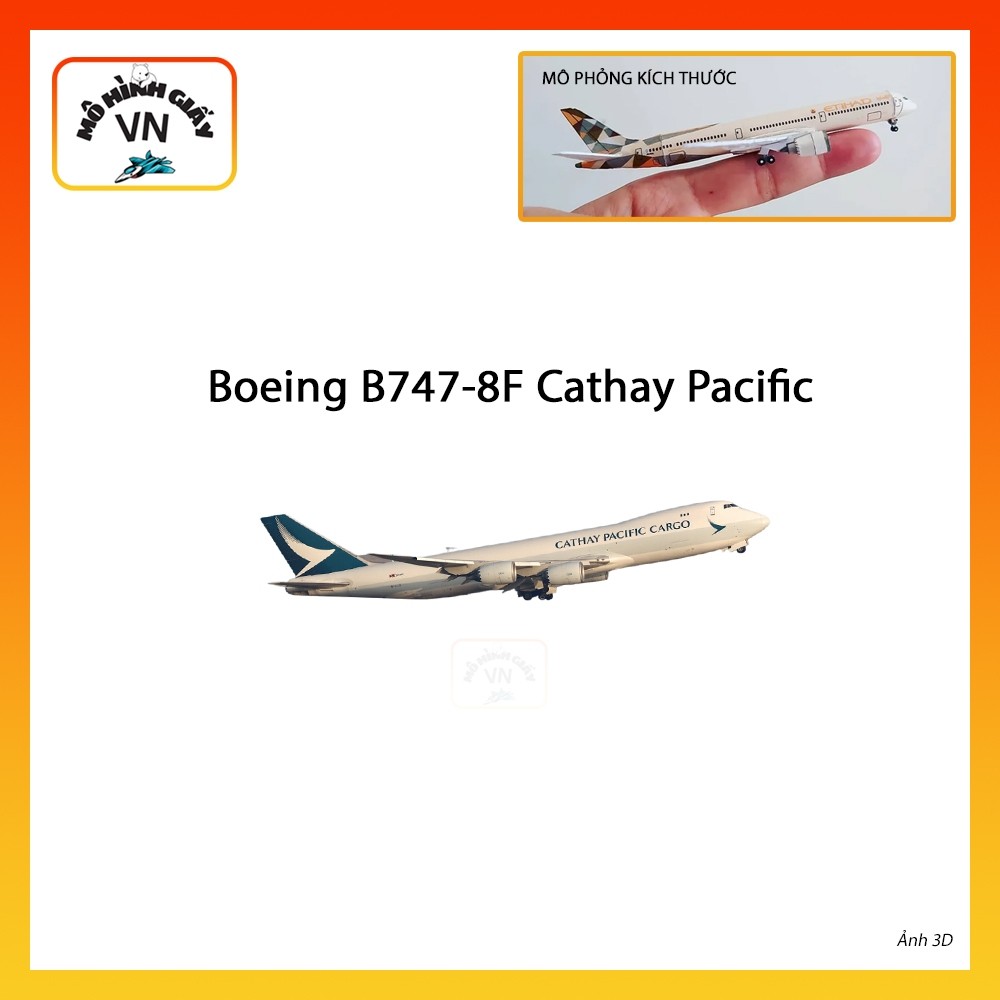 [1:400] Mô Hình Giấy Lắp Ráp Máy Bay Boeing B747-8F Cathay Pacific - MohinhgiayVN