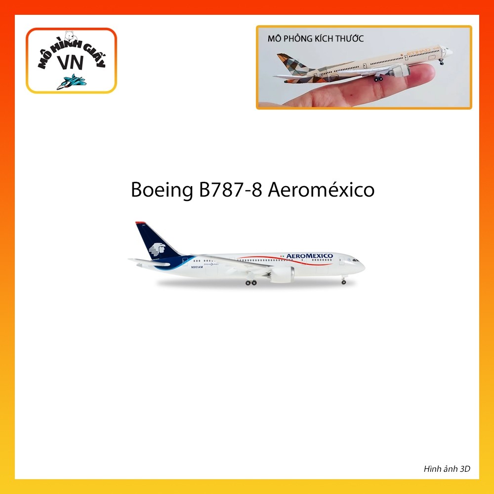 [1:400] Mô Hình Giấy Lắp Ráp Máy Bay Boeing B787-8 Aeroméxico - MohinhgiayVN