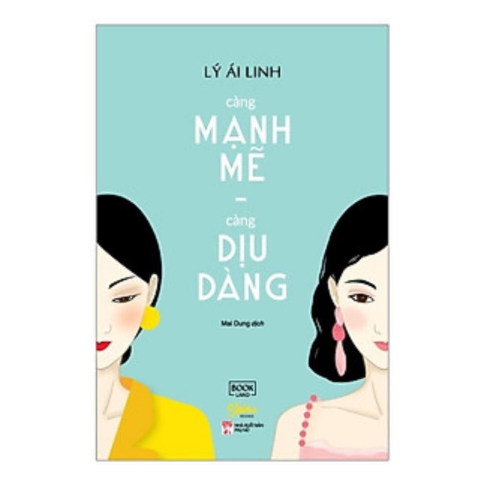 Càng mạnh mẽ càng dịu dàng