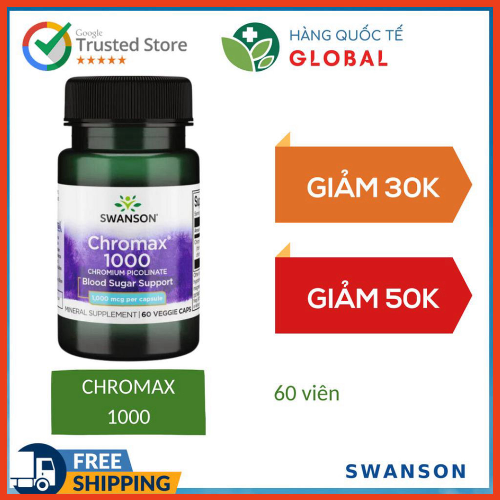 MUA 1 TẶNG 1 [DATE 8/2026] [Global] SWANSON CHROMAX 1000 - 2000, 60 viên, Hỗ trợ sức khỏe đường huyế