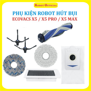 Phụ kiện robot hút bụi Ecovacs Debot X5 Omni / Pro, Khăn lau, Chổi Chính, Chổi cạnh, Túi rác, Lọc bụi ;
