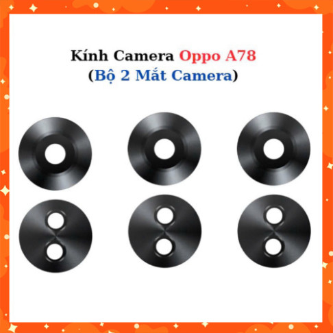 Kính Camera Oppo A78,Bộ 2 Mắt Camera