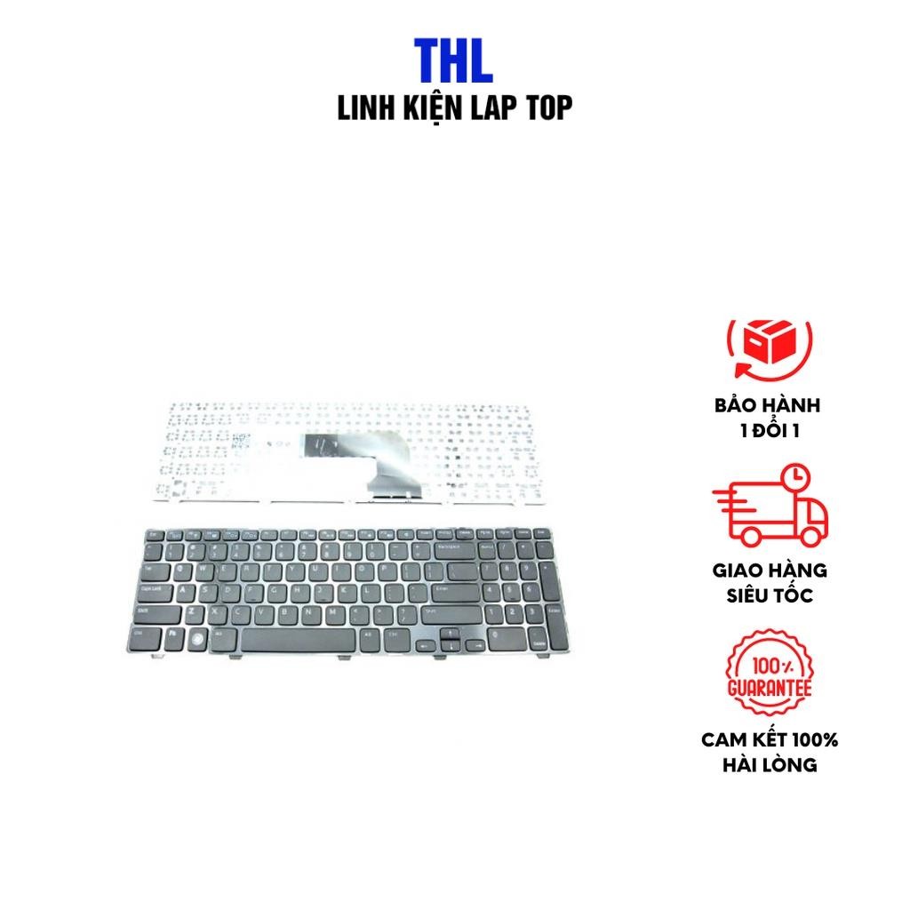 Bàn phím laptop Dell Inspiron 15 15R 3521 3531 3537 5521 5537 5535, Vostro 2521, Latitude 3540 – 352