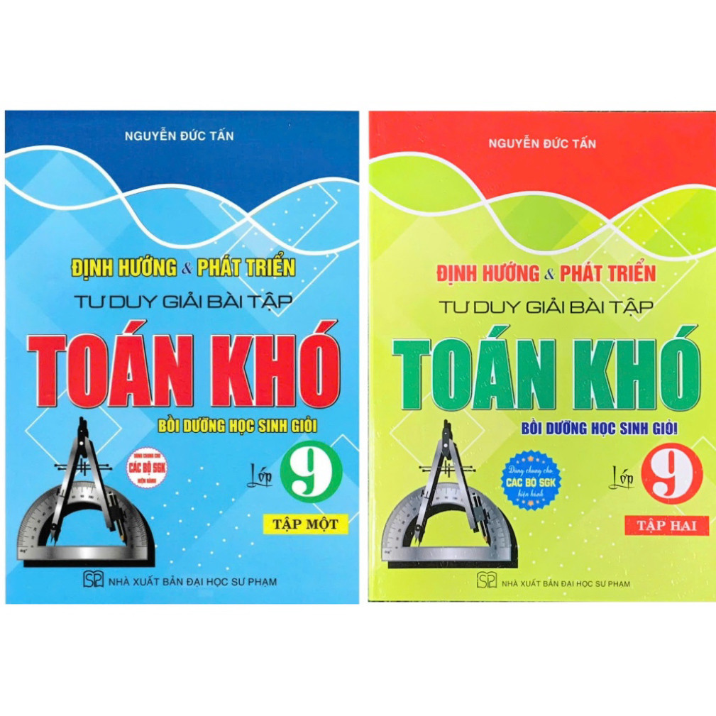 Sách- Combo Định Hướng & Phát Triển Tư Duy Giải Bài Tập Toán Khó Lớp 9 -Tập1+2 ( Bồi dưỡng HSG) (HA)